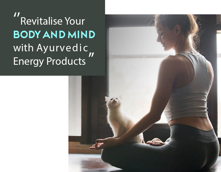 Ayurvedic Energy Products