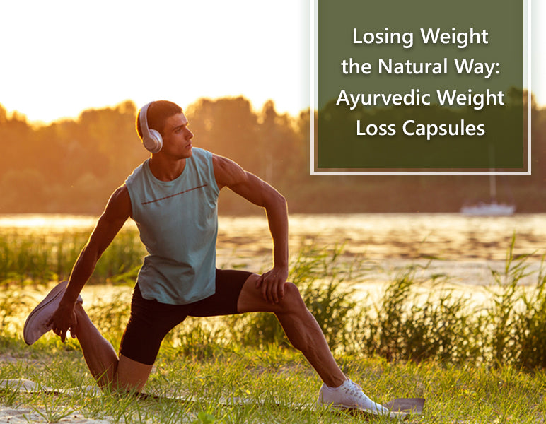 Ayurvedic Weight Loss Capsules 