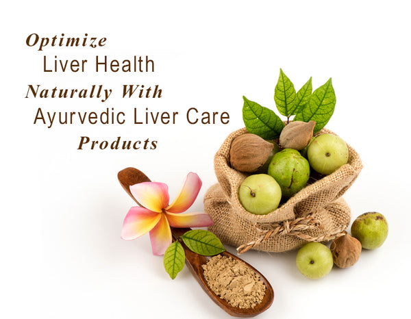 Ayurvedic liver care products
