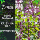 Krishna Tulsi (Ocimum tenuiflorum) Powder - 227gm